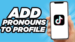 How To Add Pronouns On Your TikTok Profile  Tutorial 2024 [upl. by Wendel]