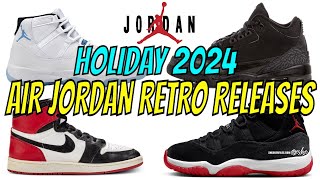 Holiday 2024 Air Jordan Retros Releases [upl. by Ahsemed]