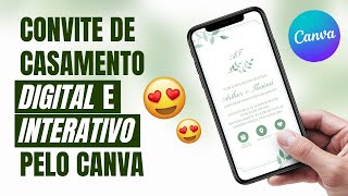 COMO FAZER CONVITE DE CASAMENTO GRATUITO NO CANVA  DIGITAL E INTERATIVO [upl. by Sidney]