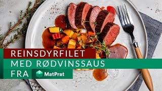 Reinsdyrfilet med rødvinssaus  MatPrat [upl. by Anehsat536]