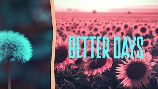 Better Days  The Piano Guys Lyric Video [upl. by Poock]