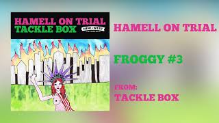 Hamell On Trial  quotFROGGY 3quot Audio Only [upl. by Fleda]