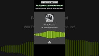 SNEAK PEEK 88 Entity presence online hiding and waiting shorts podcast paranormaltalk [upl. by Imray]