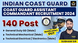 INDIAN COAST GUARD RECRUITMENT 2024  140 POST  NOTIFICATION OUT  SUBHAM SIR  Wisdom Govt Job [upl. by Ettelliw397]