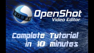 OpenShot Video Editor  Tutorial for Beginners in 10 MINUTES [upl. by Ferguson247]