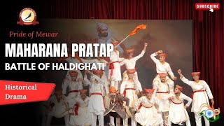 Battle of Haldighati Maharana Prataps Defiance Against Akbar  11th Annual Function  BPSK [upl. by Lamoree891]