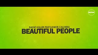 Radio Killer amp Junior Caldera  Beautiful People Lyric Video [upl. by Sissel946]