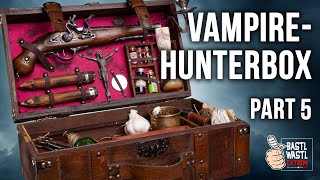 Vampire Hunterbox Die ultimative Bauanleitung für Jäger der Nachtquot Teil 5 [upl. by Dawn469]