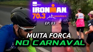 IRONMAN 703 FLORIPA Training camp de carnaval Ironman 2024 ep 03 [upl. by Lehcear266]