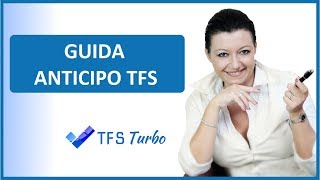 Anticipo TFS guida rapida [upl. by Madriene]