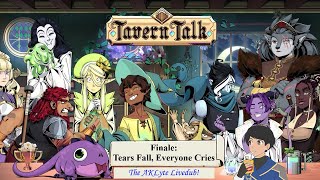 Tavern Talk Livedub Episode FINALE  Tears Fall Everyone Cries [upl. by Jerrold]