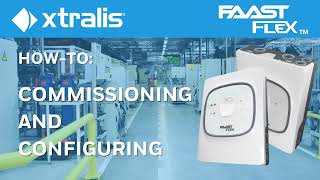 Xtralis FAAST FLEX  HowTo Commission and Configure [upl. by Itnahsa]