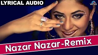 Nazar Nazar Remix Full Song With Lyrics  Hathyar  Sanjay Dutt amp Shilpa Shetty [upl. by Iznik]