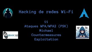 Hacking de redes WiFi 11  Ataques WPAWPAPSK  Michael Countermeasures Exploitation [upl. by Lelia]