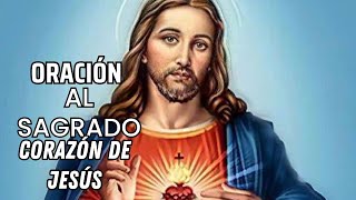 ORACION AL SAGRADO CORAZON DE JESUS [upl. by Viradis]