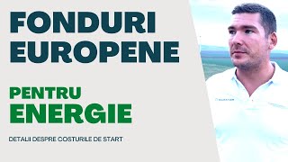 Fonduri 95 nerambursabile pentru productia de energie  detalii si costuri de start pentru ele [upl. by Halac]