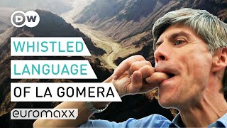 The Ancient Whistled Language Of La Gomera  Silbo Gomero  Europe To The Maxx [upl. by Hoisch]