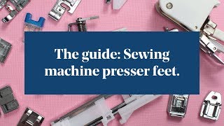 The Guide Sewing Machine Presser Feet [upl. by Aihpos]