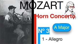 Horn Concert Nº 3 Mozart I Allegro  A MAJOR [upl. by Tengler]