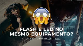 FLASH E LED NO MESMO EQUIPAMENTO 😱  CPFLASH 550w da INNOVATRONIX ENGLISH SUBTITLES [upl. by Dav]