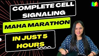 MEGA MARATHON  COMPLETE CELL SIGNALING IN JUST 5 HOURS  CELL SIGNALING CRASH COURSE  CSIR NET JRF [upl. by Chelsae]