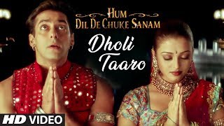 Dholi Taaro Full Song  Hum Dil De Chuke Sanam  Kavita KVinod RAishwarya Rai Salman Khan [upl. by Inkster]