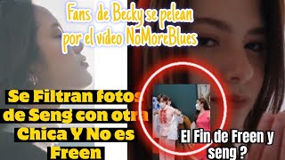 Filtran fotos de Seng con una chica que NO es Freen Fans de Becky se pelean por el MV de FreenBecky [upl. by Opalina]