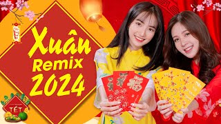 Liên Khúc Nhạc Xuân Remix 2024 CỰC SÔI ĐỘNG Nhạc Tết Remix Hay Nhất Việt Nam Đón Tết Giáp Thìn 2024 [upl. by Aneeuqal304]