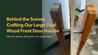 Crafting DoubleSided Large Wood Door Handles StepbyStep Creation amp Installation Guide [upl. by Frentz]