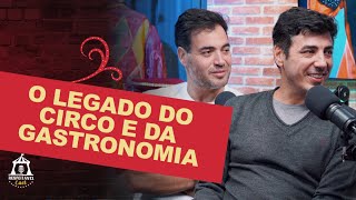 O Legado do Circo e da Gastronomia [upl. by Deedee]