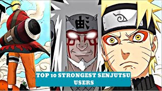 NARUTO Top 10 Strongest Senjutsu Users [upl. by Artie]