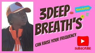 3 Deep breaths can raise your FREQUENCY [upl. by Corina]