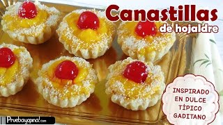 Canastillas de Hojaldre Rellenas de Crema Pastelera  Inspiración dulce Gaditano [upl. by Heady]