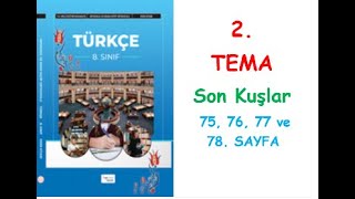 8 SINIF TÜRKÇE DERS KİTABI HECCE YAYINLARI 2 TEMA Son Kuşlar 75 76 77 ve 78 SAYFA [upl. by Oiluig]