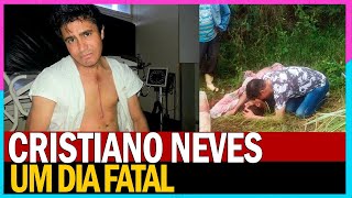 CRISTIANO NEVES  um dia fatal [upl. by Geer]