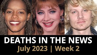 Who Died July 2023 Week 2  News [upl. by Candy351]