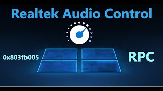 Невозможно подключиться к службе RPC и 0x803fb005 в Realtek Audio Control [upl. by Murdocca]