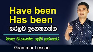 How to use HAVE BEEN amp HAS BEEN  Practical English in Sinhala [upl. by Jollenta]