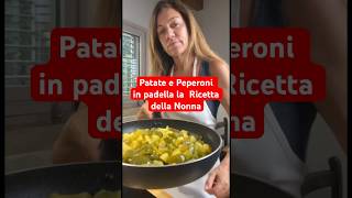 Patate e Peperoni in Padella la rRcetta della Nonna Facile shorts potatoes ricette [upl. by Ahsemak]