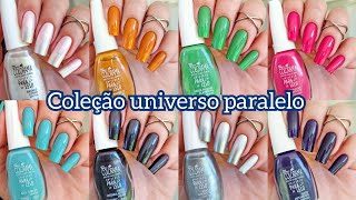 ESMALTE COLORAMA COLEÇÃO UNIVERSO PARALELO ✨️ LANÇAMENTO ✨️ COM COMPARAÇÃO DE CORES [upl. by Pontone]