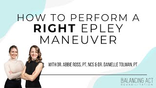 How to Perform a Right Epley Maneuver for Positional Dizziness [upl. by Eissalc]