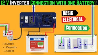 12V INVERTER Connection With One Battery  Inverter Connection for Home [upl. by Bertilla]