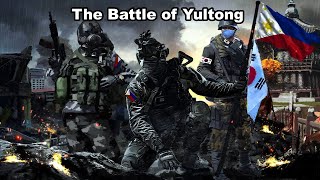 Battle of Yultong  Story of Brave Filipino Soldiers [upl. by Elleral]