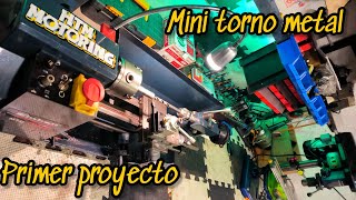 Mini Torno de Metal Primer Proyecto [upl. by Ecirtnahc]