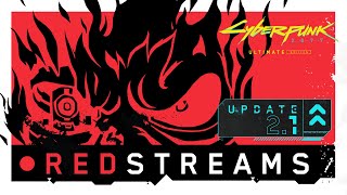 REDstreams — Cyberpunk 2077  Update 21 Overview [upl. by Sosthenna]