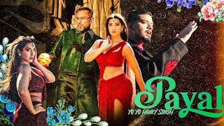 PAYAL SONG Official Video  YO YO HONEY SINGH  NORA FATEHI  PARADOX GLORY  BHUSHAN KUMAR [upl. by Lenoel]