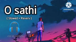 O Saathi  slowed and reverb   Baaghi 2  Arko  Atif Aslam  Nexus Music [upl. by Christoforo463]