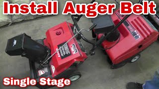 EASILY Replace Auger Belt on Single Stage Snowblowers [upl. by Eiramlehcar266]