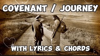 Covenant  Journey  Guitar Cover with Lyrics amp Chords [upl. by Selden10]