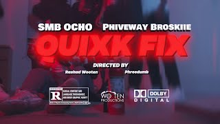 SMB OCHO  Quixk Fix feat Topp Opp Official Music Video [upl. by Uis]